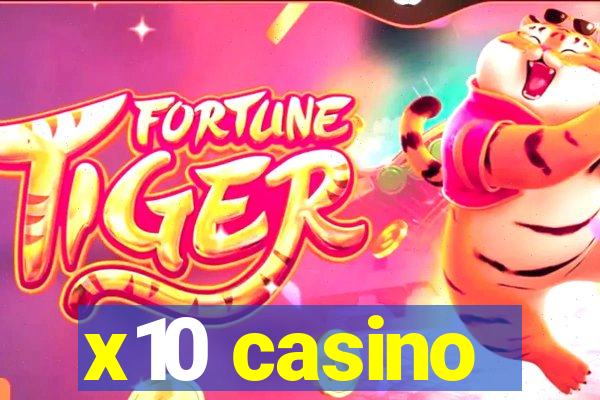 x10 casino